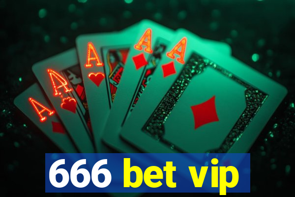 666 bet vip