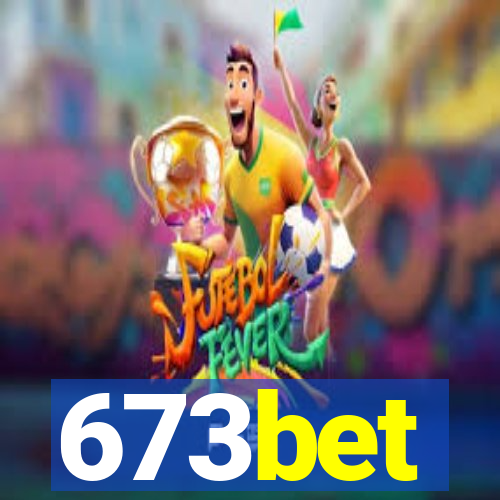 673bet