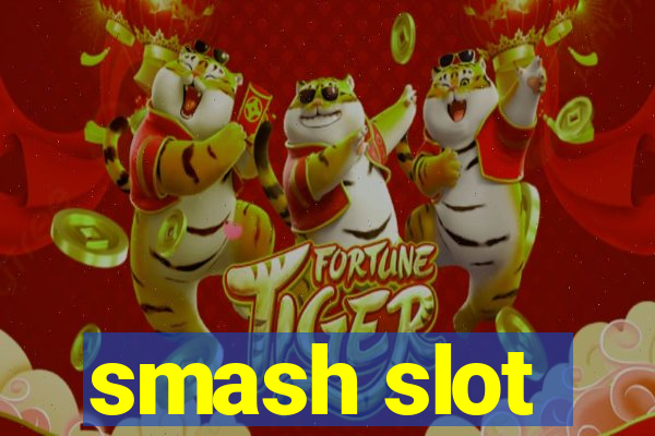 smash slot