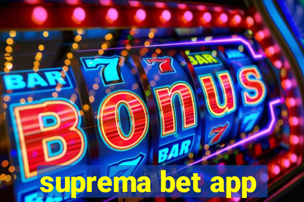 suprema bet app