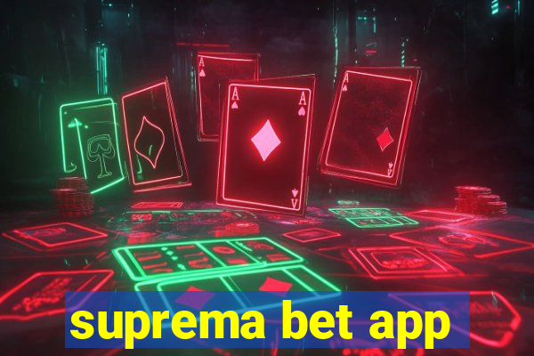 suprema bet app