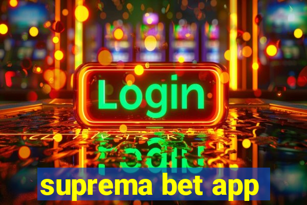 suprema bet app