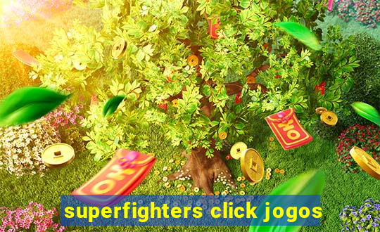 superfighters click jogos