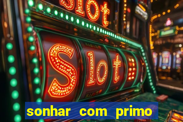 sonhar com primo livro dos sonhos