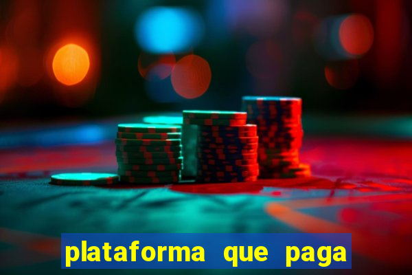 plataforma que paga fortune tiger