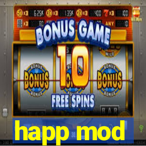 happ mod