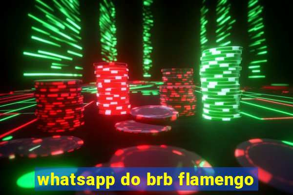 whatsapp do brb flamengo