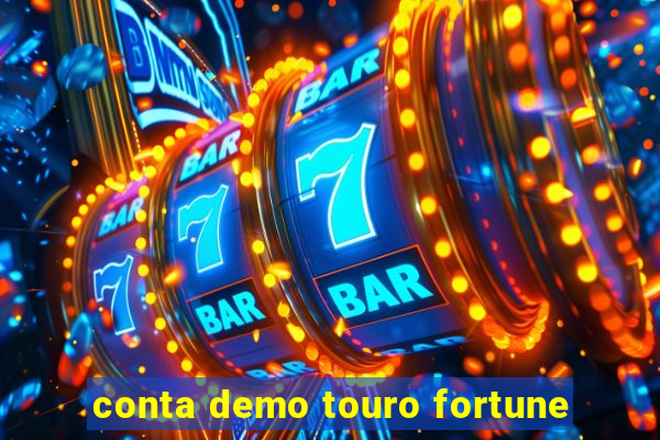 conta demo touro fortune