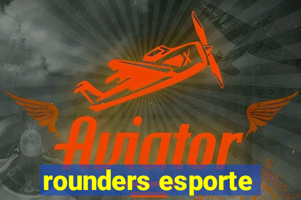 rounders esporte