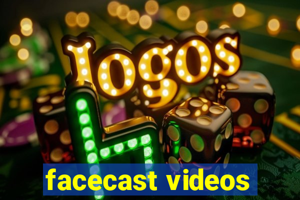 facecast videos