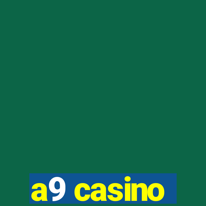 a9 casino