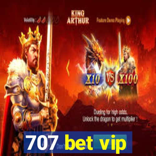 707 bet vip