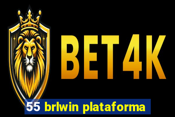 55 brlwin plataforma