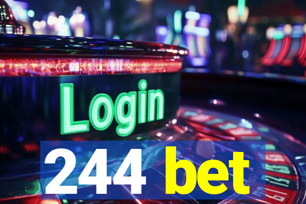 244 bet