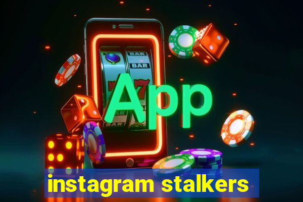 instagram stalkers