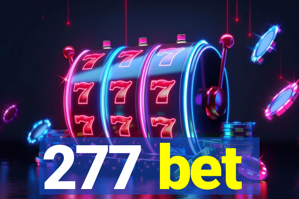 277 bet