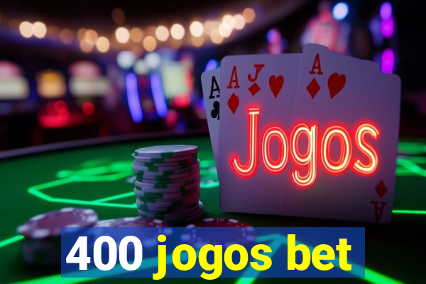 400 jogos bet