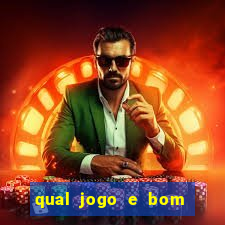 qual jogo e bom para ganhar dinheiro