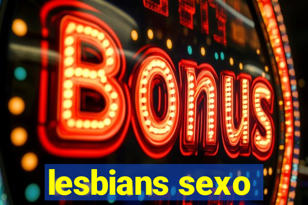 lesbians sexo