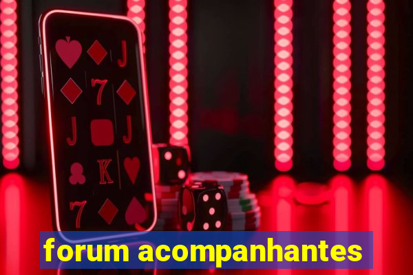 forum acompanhantes