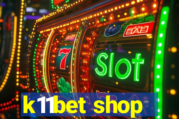 k11bet shop