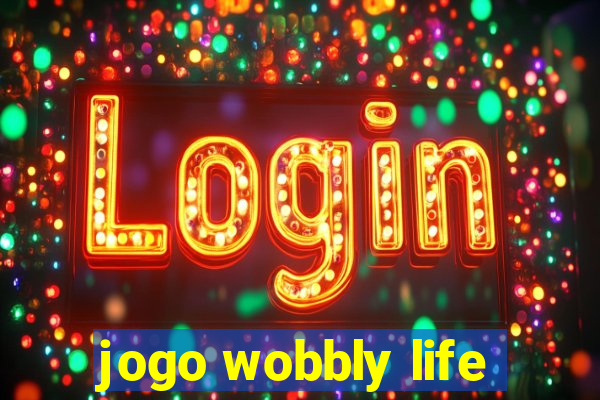 jogo wobbly life