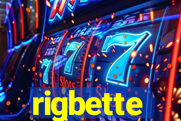 rigbette