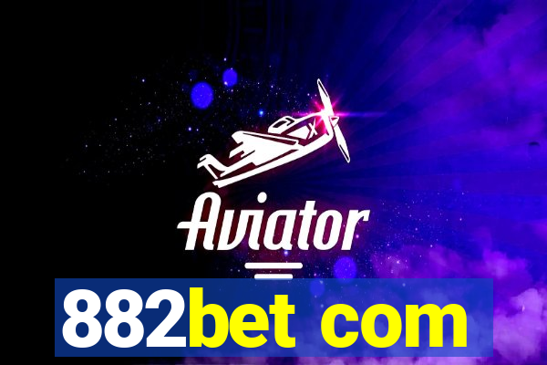 882bet com