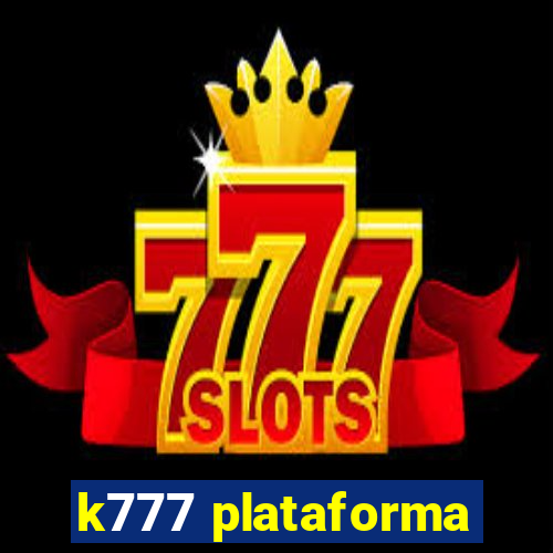 k777 plataforma