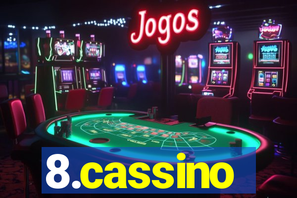 8.cassino