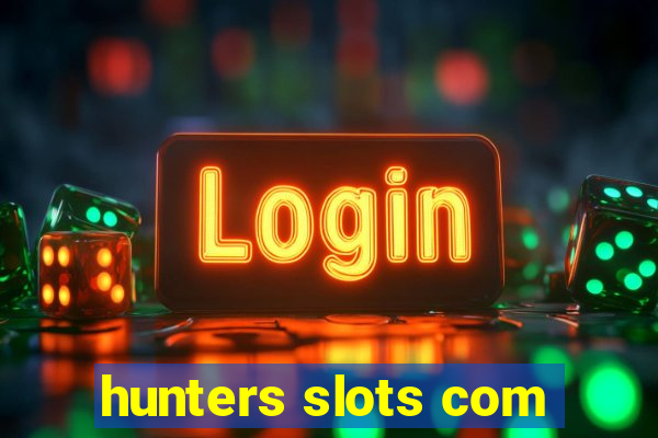 hunters slots com