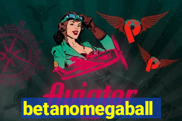 betanomegaball