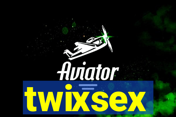 twixsex