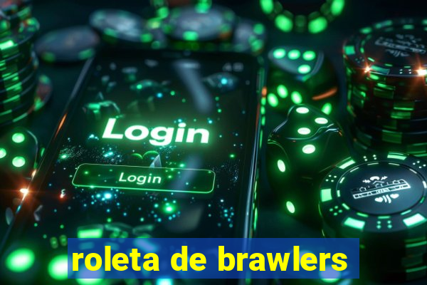 roleta de brawlers