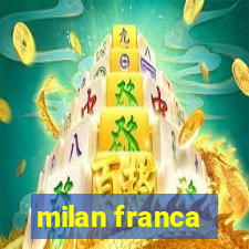 milan franca