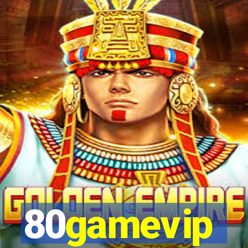 80gamevip