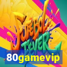 80gamevip