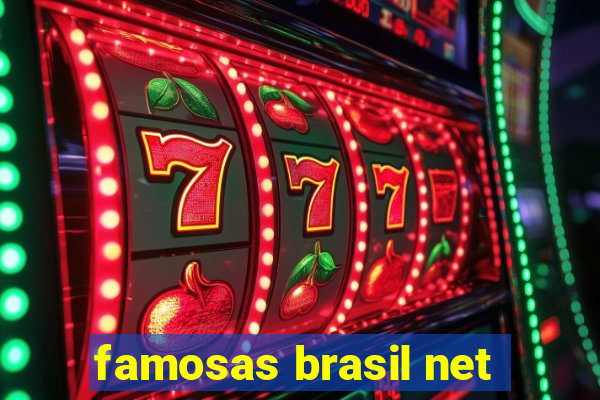 famosas brasil net