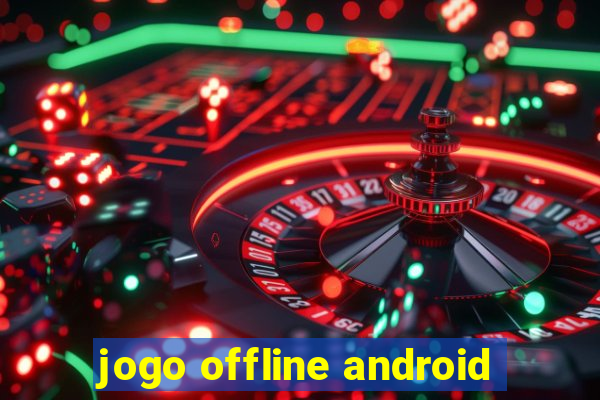 jogo offline android