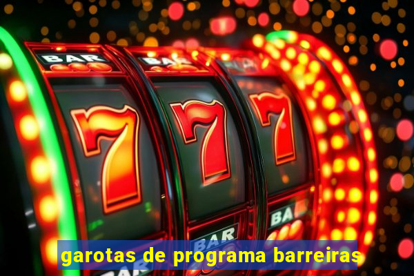 garotas de programa barreiras