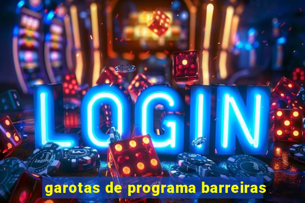 garotas de programa barreiras