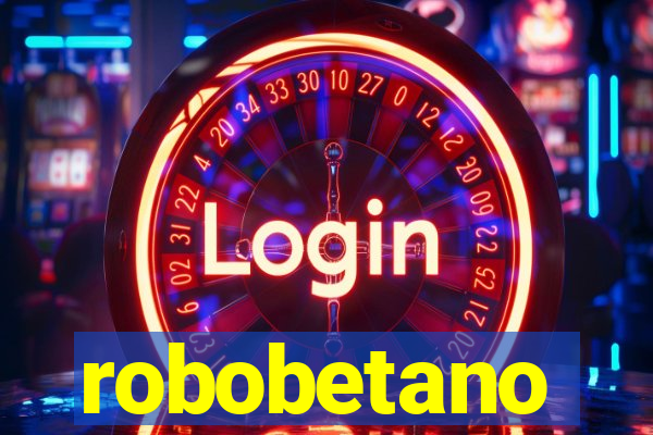 robobetano