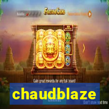 chaudblaze