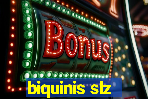 biquinis slz