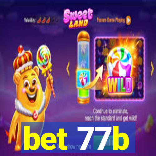 bet 77b