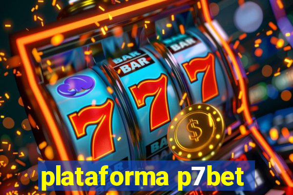 plataforma p7bet