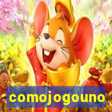 comojogouno