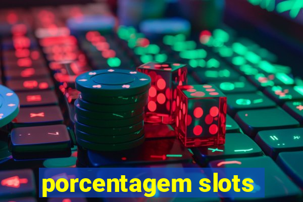 porcentagem slots