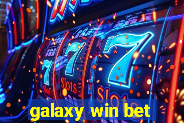 galaxy win bet