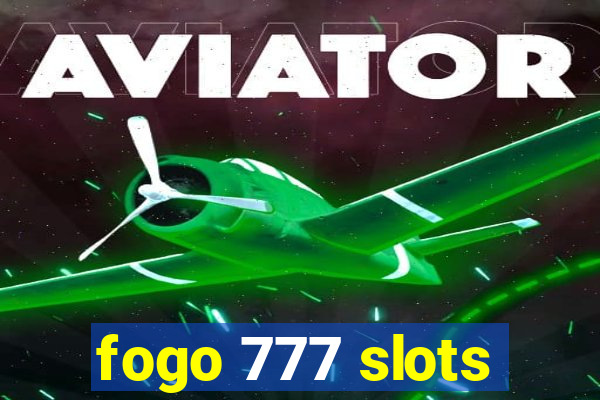 fogo 777 slots